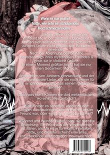 Text über Herzschmerz und dramatische Beziehung: Juniper und Mo in Gefahr, vereint durch Liebe und Konfrontationen.