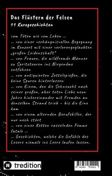 Das Flüstern der Felsen. 11 Kurzgeschichten. Verlag: Tredition. Beschreibung von verschiedenen faszinierenden Geschichten.