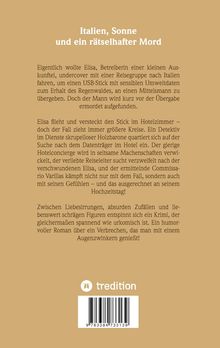 "Italien, Sonne und ein rätselhafter Mord" beschreibt einen humorvollen Krimi voller Abenteuer und Liebeswirrungen.