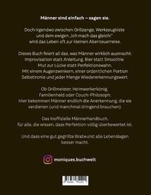 Männer sind einfach – sagen sie. Text über Abenteuer, Improvisation, Bier und Selbstironie. Instagram-Handle: moniques.buchwelt.