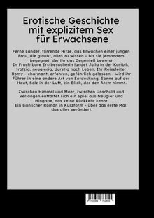 Erotische Geschichte mit explizitem Sex für Erwachsene. Ein sinnlicher Roman in Kurzform über das erste Mal, das alles verändert.