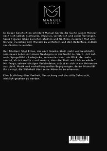 Logo oben: MANUEL GARCIA. Darunter Text über die Suche junger Männer nach Identität und Freiheit, inspiriert von Mexiko-Stadt.