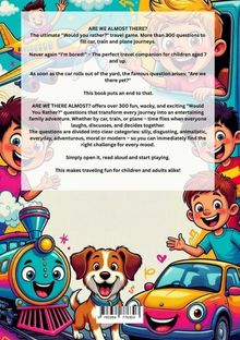 ARE WE ALMOST THERE? Ein Reise-Spiel mit über 300 Fragen für Kinder ab 7 Jahren. Mach Reisen unterhaltsam für alle! Bunte Zeichnung.
