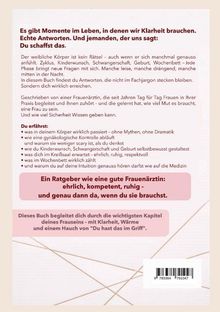 Ein Ratgeber wie eine gute Frauenärztin: ehrlich, kompetent, ruhig - und genau dann da, wenn du sie brauchst.