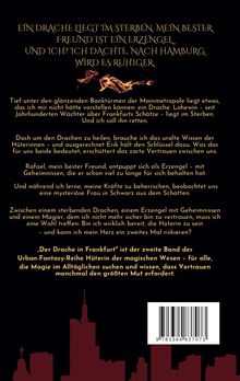 Text über einen sterbenden Drachen, einen Erzengel und Frankfurt. Urban-Fantasy-Reihe: "Hüterin der magischen Wesen".