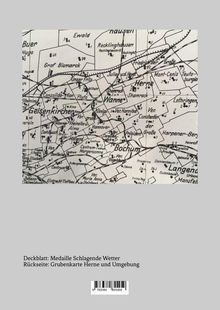 Deckblatt: Medaille Schlagende Wetter. Rückseite: Grubenkarte Herne und Umgebung. Schwarz-weiße Landkarte.