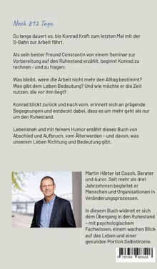 Noch 812 Tage. So lange, bis Konrad Kraft das letzte Mal zur Arbeit fährt. Ein Buch über Abschied und Neuanfang im Ruhestand. Unten rechts ein Foto eines Mannes.
