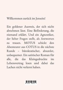 Willkommen zurück im Jenseits! Ein goldener Ausweis, der sich nicht abnehmen lässt. Ein satirischer Roman.