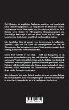 Rudi Heimann beobachtet staatliche Veränderungen. Er fordert Verantwortung und Vertrauen in Führung und Institutionen.