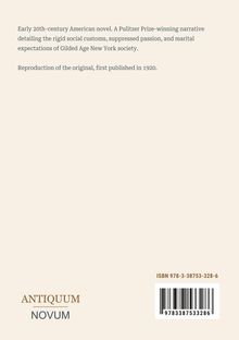 Frühes 20. Jh. Roman, Pulitzer-Gewinner. Details zum sozialen Zwang und verheirateten Erwartungen im New York der Goldenen Ära.
