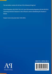 EU-Rechtsakt: Verordnung (EU) 2024/1745 vom 24. Juni 2024. Thema: Maßnahmen gegen Russlands Aktionen in der Ukraine.