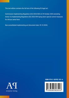 Textedition mit EU-Rechtsakt über Maßnahmen gegen Afrikanische Schweinepest. Datum 29.10.2024. ISBN: 978-3-38782-351-6.