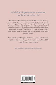 Zitat: „Ich hätte hingenommen zu sterben, nur damit es vorbei ist.“ Thema: Mimi Fiedlers Kampf mit Alkohol.