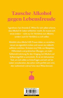 Amanda E. White: Glücklich - ohne Alkohol, Buch