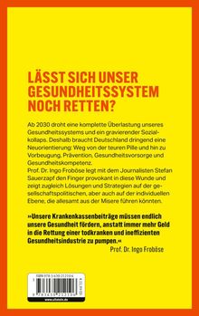 Text fragt: "Lässt sich unser Gesundheitssystem noch retten?" Warnung vor Überlastung ab 2030. Zitate von Prof. Froböse.