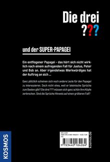„Die drei ??? und der SUPER-PAPAGEI. Ein entflogener Papagei – ein mysteriöser Fall für Justus, Peter und Bob.“