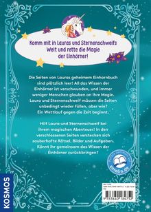 Ein Text an der Spitze lautet: "Komm mit in Lauras und Sternenschweifs Welt und rette die Magie der Einhörner!" Darunter ein märchenhaftes Design mit Sternen und floralen Mustern. Ein Logo oben zeigt ein Mädchen mit einem Einhorn. Links unten steht "KOSMOS". 