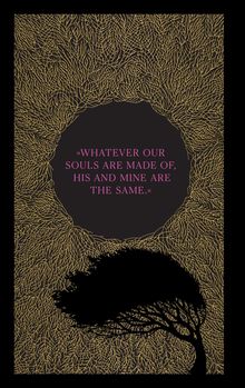 „Whatever our souls are made of, his and mine are the same.“ Schwarzer Baum vor goldenen Blattmustern.