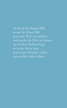 Ein Gedicht über fallenden Schnee auf Bäume, Wiesen, Dächer; es beschreibt die weiche, tiefe Schneedecke. Hintergrund blau.