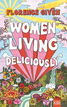 Florence Given: Women Living Deliciously, Buch