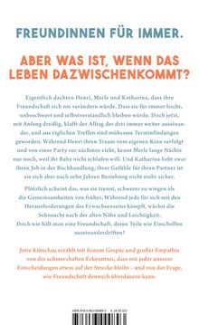 FREUNDINNEN FÜR IMMER. ABER WAS IST, WENN DAS LEBEN DAZWISCHENKOMMT? Text über verändernde Freundschaften und Lebenswege.