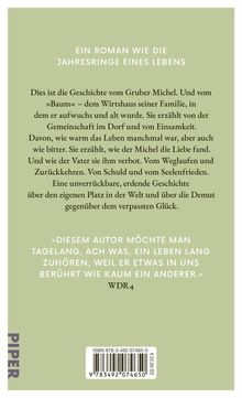 Buchbeschreibung: "Ein Roman wie die Jahresringe eines Lebens." Geschichte von Gruber Michel und dem Wirtshaus "Baum". Zitat von WDR4.
