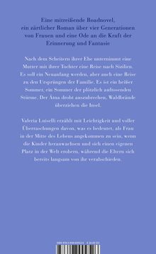 Ein Roman über weibliche Generationen, Erinnerung und Fantasie. Eine Mutter-Tochter-Reise nach Sizilien im heißen Sommer.