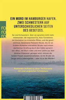 Ein Mord in Hamburg. Zwei Schwestern, auf verschiedenen Seiten des Gesetzes, müssen nach einem Vorfall im Hafen kooperieren.