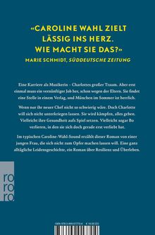 «CAROLINE WAHL ZIELT LÄSSIG INS HERZ. WIE MACHT SIE DAS?» Marie Schmidt, Süddeutsche Zeitung. Text über Charlotte.
