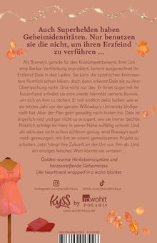 "Auch Superhelden haben Geheimidentitäten. Nur benutzen sie die nicht, um ihren Erzfeind zu verführen..." Herbstliches Motiv.