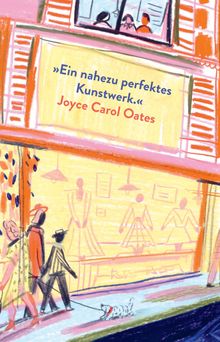 „Ein nahezu perfektes Kunstwerk.“ Joyce Carol Oates. Illustration von Schaufenster, Menschen und Hund auf der Straße.