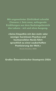 Grüner Hintergrund, Text: Clemens J. Setz schreibt Erzählungen. Zitat von Nicole Strecker, Großer Österreichischer Staatspreis 2026.