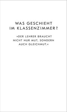 Text: "WAS GESCHIEHT IM KLASSENZIMMER?"
Zitat: "Der Lehrer braucht nicht nur Mut, sondern auch Gleichmut."  
Hintergrund: Weiß.