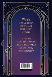 „Wo die Träume enden, endet alles: Liebe, Leben, die Welt. Doch was, wenn ein einziger Traum den Funken der Hoffnung neu entfacht?“ Elegante Bogen-Illustration mit Federn.