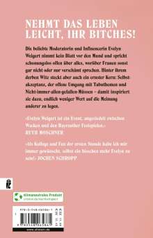 Evelyn Weigert: Peace, Bitches!, Buch