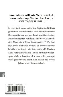 „Wer wissen will, wie Merz tickt [...], muss unbedingt Mariam Lau lesen.“ - DER TAGESSPIEGEL. Text über Konservatismus.