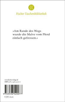 Zitat: „Am Rande des Wegs wurde die Malve vom Pferd einfach gefressen.“ Oben: Fischer TaschenBibliothek Logo. Unten: Barcode.
