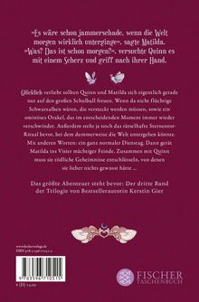 Zitat: „Es wäre schade, wenn die Welt morgen unterginge“, sagte Matilda. Spielt auf ein Abenteuer voller Geheimnisse an.
