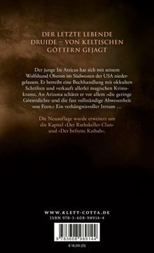 "Der letzte lebende Druide – von keltischen Göttern gejagt" beschreibt Atticus' Leben und die erweiterte Neuauflage.