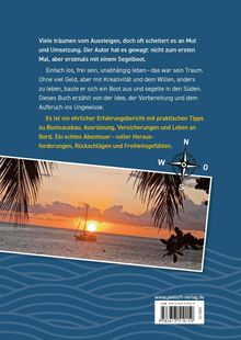 Ein Erfahrungsbericht über das Aussteigen mit praktischen Tipps zum Bootsausbau und Leben an Bord. Sonnenuntergang mit Segelboot.