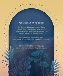 #Sei faul! #Sei laut! Buch von Georg Magirius über zeitlose Botschaften der Bibel. Florale Illustration im Hintergrund.