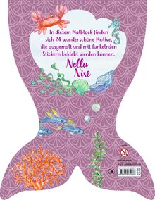 In einem Malblock sind 24 schöne Motive zum Ausmalen und Bekleben. „Nella Nixe“ und Meeresillustrationen zieren die Rückseite.