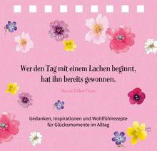 Text: "Wer den Tag mit einem Lachen beginnt, hat ihn bereits gewonnen." Blumen auf rosa Hintergrund.