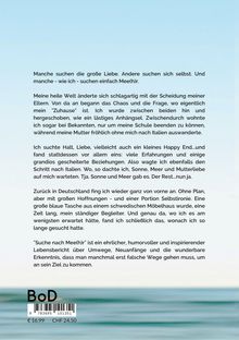 Ein Text über persönliche Suche nach Halt, Liebe und Neuanfängen, erwähnt Meer, Chaos nach Scheidung, Italienreise und Rückkehr. Unten: "BoD".