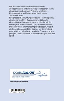 Das Buch behandelt die Zusammenarbeit in altersgemischten Teams. Unten ist ein Logo: JOCHEN SCHLICHT Leadership Development.