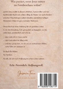 Was passiert, wenn Jesus mitten im Familienchaos wohnt? Ein Buch von Jasmin Toru, echt, persönlich, hoffnungsvoll.