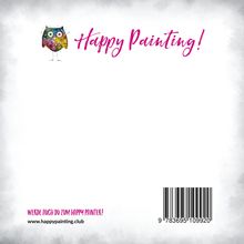 Texte: "Happy Painting!", "Werde auch du zum Happy Painter!", "www.happypainting.club". Illustration: Bunte Eule links oben.