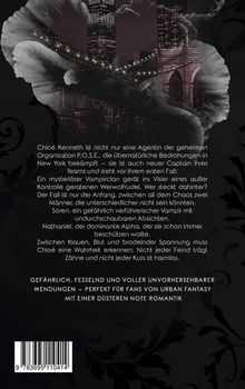 Chloé Kenneth ist Agentin der Organisation P.O.S.E., kämpft gegen übernatürliche Bedrohungen. Mysteriöse Vampire, Werwölfe.