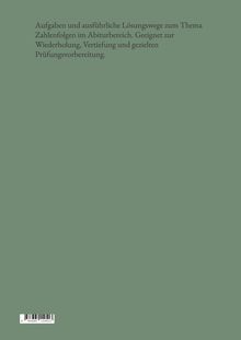 Text: "Aufgaben und ausführliche Lösungswege zum Thema Zahlenfolgen im Abiturbereich. Geeignet zur Wiederholung, Vertiefung und gezielten Prüfungsvorbereitung." Grüner Hintergrund. Unten ein Barcode.