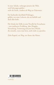 Texte beschreiben eine Schule des Schweigens als Weg zur Erkenntnis. Eine meditative Novelle über Hingabe und Würde. Preis: € 6,99.